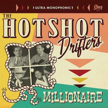 Hotshot Drifters ,The - Millionaire ( Ltd 10 " )